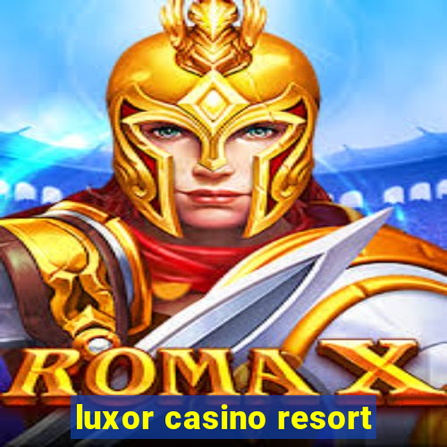 luxor casino resort